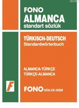 Almanca Standart Sözlük; Almanca-Türkçe / Türkçe-Almanca