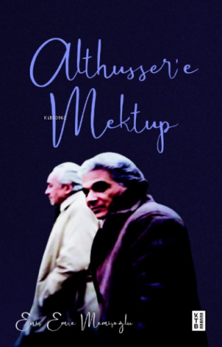 Althusser'e Mektup