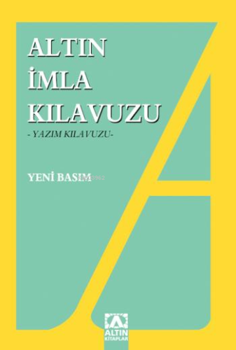 Altın İmla Kılavuzu Yazım Kılavuzu