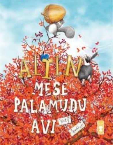 Altın Meşe Palamudu Avı