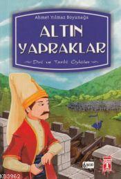 Altın Yapraklar; Dini ve Tarihi Öyküler