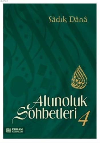 Altınoluk Sohbetleri - 4