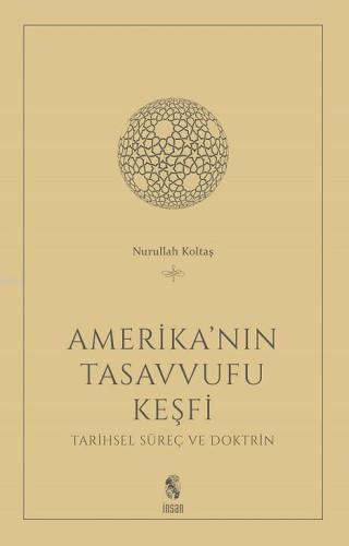 Amerika'nın Tasavvufu Keşfi; Tarihsel Süreç ve Doktrin