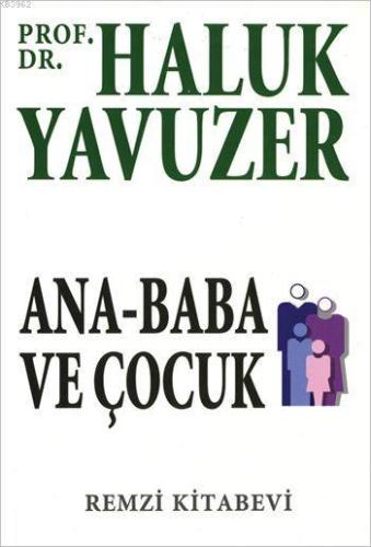 Ana - Baba ve Çocuk