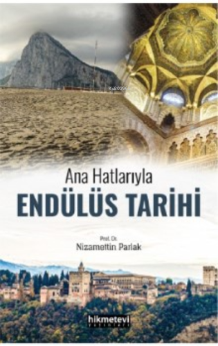 Ana Hatlarıyla Endülüs Tarihi