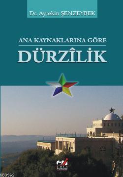 Ana Kaynaklarına Göre Dürzılik