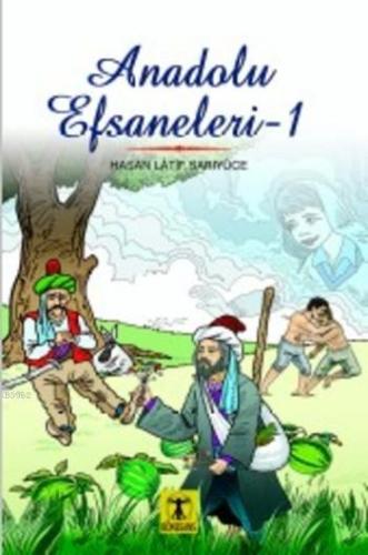 Anadolu Efsaneleri 1