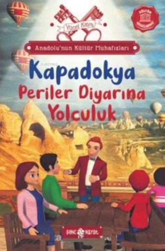 Anadolu'nun Kültür Muhafızları 4;Kapadokya Periler Diyarına Yolculuk