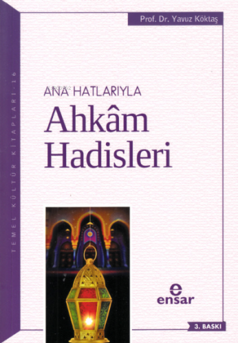 Anahatlarıyla Ahkam Hadisleri