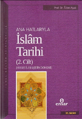 Anahatlarıyla İslam Tarihi 2