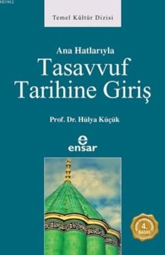 Anahatlarıyla Tasavvuf Tarihine Giriş