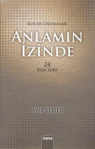 Anlamın İzinde; Kur'an Okumaları