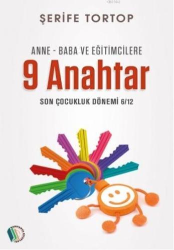 Anne Baba Ve Eğitimcilere 9 Anahtar