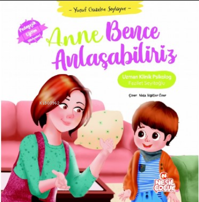 Anne Bence Anlaşabiliriz;Yusuf Güzelce Söylüyor