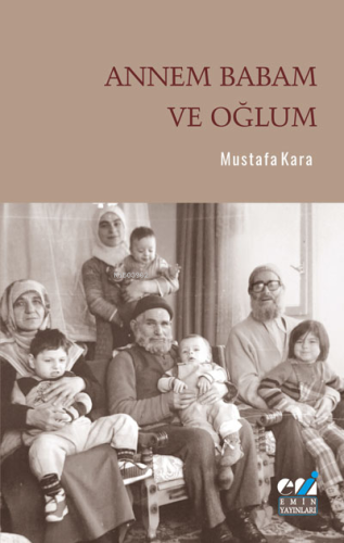 Annem Babam ve Oğlum