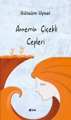 Annemin Çiçekli Cepleri