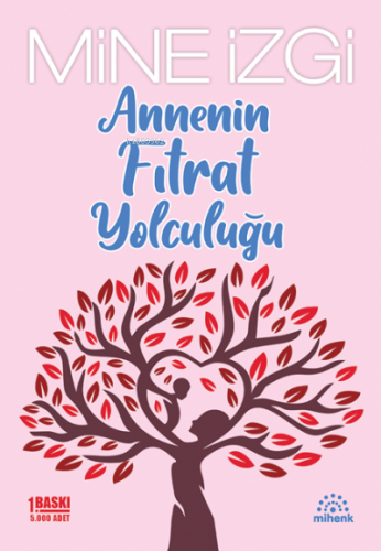 Annenin Fıtrat Yolculuğu