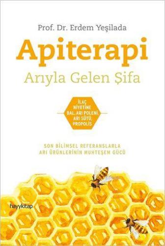 Apiterapi; Arıyla Gelen Şifa