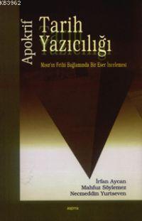 Apokrif Tarih Yazıcılığı; Mısır'ın Fethi Bağlamında Bir Eser İncelemes