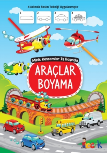 Araçlar Boyama;Minik Ressam İş Başında