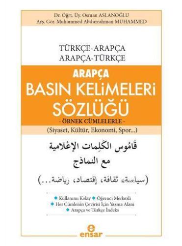 Arapça Basın Kelimeleri Sözlüğü - Örnek Cümlelerle; Türkçe-Arapça / Ar