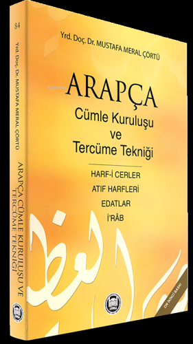 Arapça Cümle Kuruluşu ve Tercüme Tekniği; Harf-i Cerler, İ Rab, Edatla