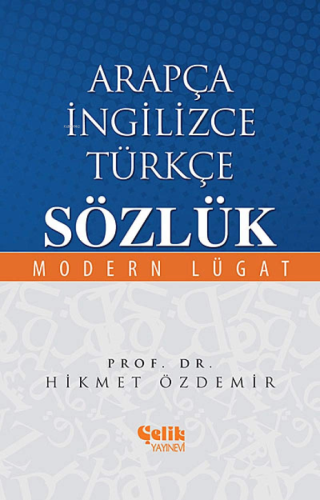 Arapça İngilizce Türkçe Sözlük; Modern Lügat