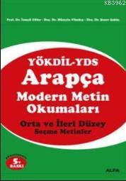 Arapça Modern Metin Okumaları; Orta ve İleri Düzey Seçme Metinler