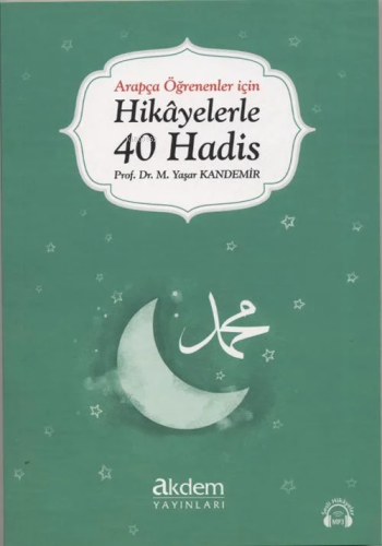 Arapça Öğrenenler İçin Hikayelerle 40 Hadis