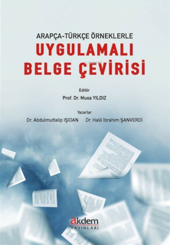 Arapça-Türkçe Örneklerle Uygulamalı Belge Çevirisi