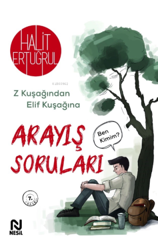 Arayış Soruları ;Z Kuşağından Elif Kuşağına