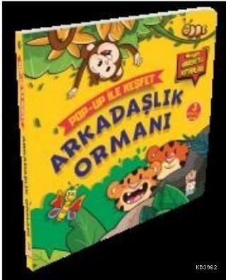 Arkadaşlık Ormanı / Pop-Up İle Keşfet; (Hikayeli Hareketli Kitaplar)