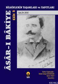 Asar-ı Bakiye 3; Bilginlerin Yaşamları ve Yapıtları