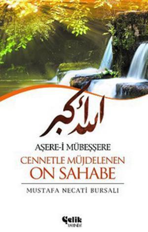 Aşere-i Mübeşşere Cennetle Müjdelenen On Sahabe