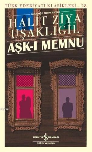 Aşk-ı Memnu; Günümüz Türkçesiyle