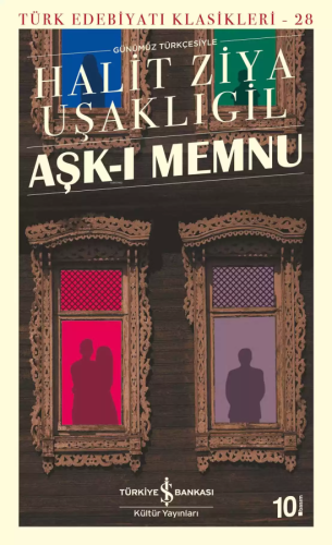 Aşk-ı Memnu; Günümüz Türkçesiyle