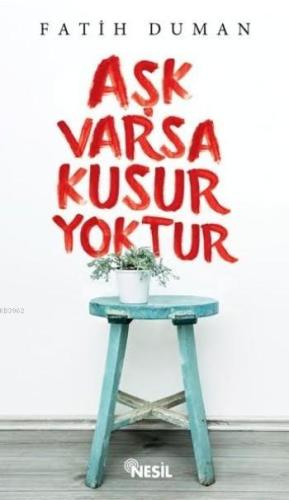 Aşk Varsa Kusur Yoktur