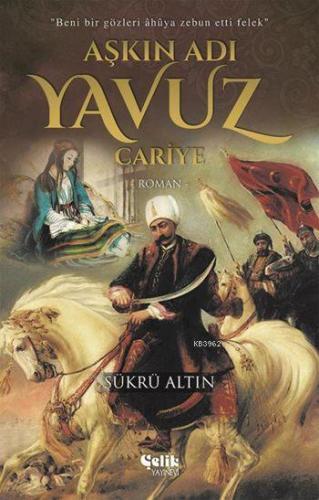 Aşkın Adı Yavuz; Cariye