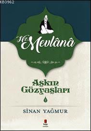 Aşkın Gözyaşları 2 - Hz. Mevlana