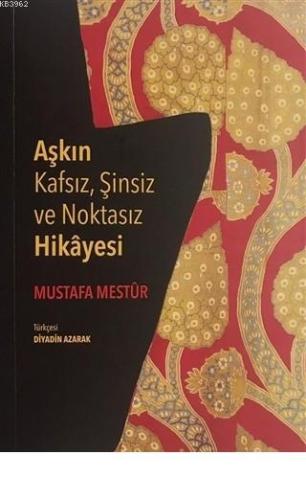 Aşkın Kafsız, Şinsiz ve Noktasız Hikayesi