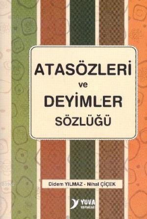 Atasözleri ve Deyimler Sözlüğü