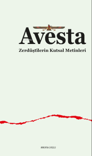 Avesta ;Zerdüştîlerin Kutsal Metinleri