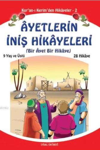 Ayetlerin İniş Hikayeleri (Orta Boy); Bir Ayet Bir Hikaye