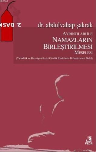 Ayrıntıları İle Namazların Birleştirilmesi Meselesi; (Yahudilik Ve Hır