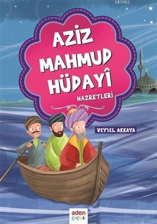 Aziz Mahmud Hüdayi Hazretleri