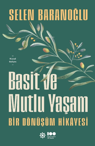 Basit ve Mutlu Yaşam;Bir Dönüşüm Hikâyesi