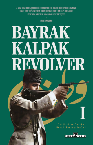 Bayrak, Kalpak, Revolver