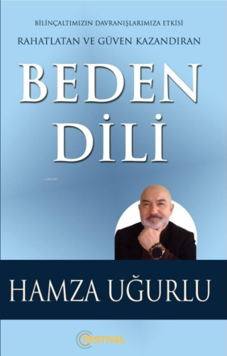 Beden Dili ;Rahatlatan Ve Güven Kazandıran