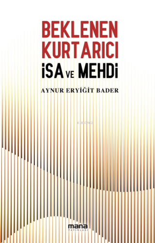 Beklenen Kurtarıcı ;İsa ve Mehdi