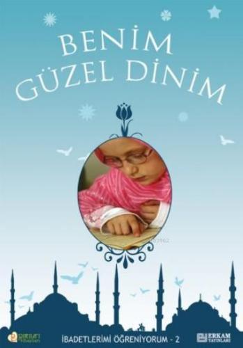 Benim Güzel Dinim-2